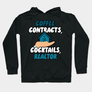 Coffee Contracts Cocktails Realtor Hoodie